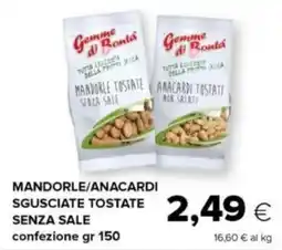 Tigre Mandorle/anacardi sgusciate tostate senza sale offerta