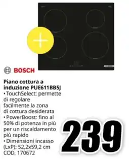 MediaWorld BOSCH Piano cottura a induzione PUE611BB5J offerta