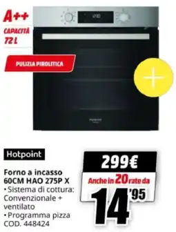 MediaWorld Hotpoint Forno a incasso 60CM HAO 275P X offerta