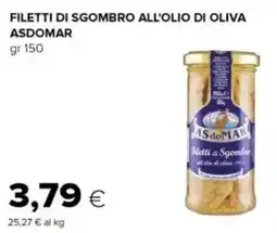 Tigre Filetti di sgombro all'olio di oliva ASDOMAR offerta