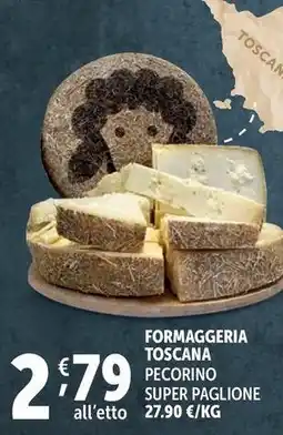 Deco Supermercati Formaggeria toscana pecorino super paglione offerta