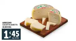 Deco Supermercati Auricchio caciotta auretta offerta
