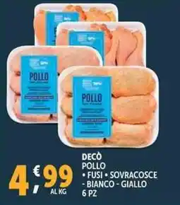 Deco Supermercati Decò pollo 6 pz offerta