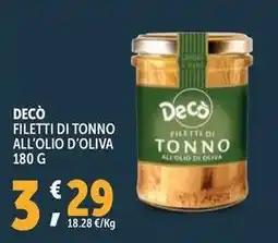 Deco Supermercati Decò filetti di tonno all'olio d'oliva offerta