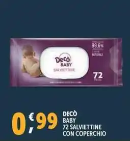 Deco Supermercati Decò baby 72 salviettine con coperchio offerta