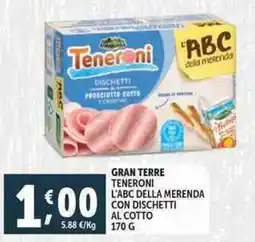 Deco Supermercati Gran terre teneroni l'abc della merenda con dischetti al cotto offerta