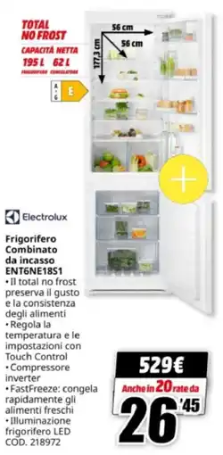 MediaWorld Electrolux Frigorifero Combinato da incasso ENT6NE18S1 offerta
