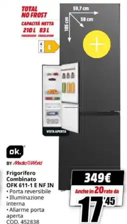 MediaWorld Ok frigorifero combinato OFK 611-1 E NF IN offerta