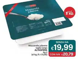 Altasfera Mozzarella julienne taglio lungo ALTASFERA offerta