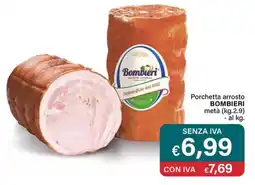 Altasfera Porchetta arrosto BOMBIERI metà offerta