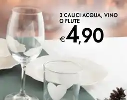 Bennet 3 calici acqua, vino o flute offerta