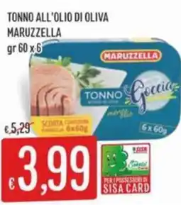 Sisa Tonno all'olio di oliva MARUZZELLA offerta