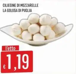 Sisa Ciliegine di mozzarelle la golosa di puglia offerta
