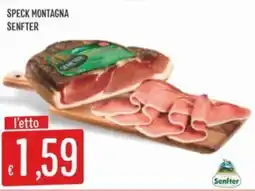 Sisa Speck montagna SENFTER offerta