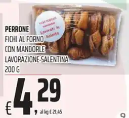 Coop Perrone fichi al forno con mandorle lavorazione salentina offerta