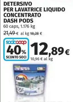 Coop Detersivo per lavatrice liquido concentrato Dash Pods offerta