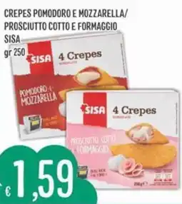 Sisa Crepes pomodoro e mozzarella/ prosciutto cotto e formaggio SISA offerta