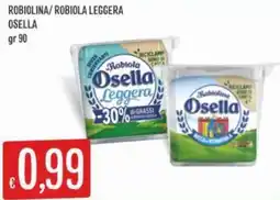 Sisa Robiolina/robiola leggera osella offerta