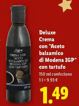 Lidl Deluxe Crema con "Aceto balsamico di Modena IGP" con tartufo offerta