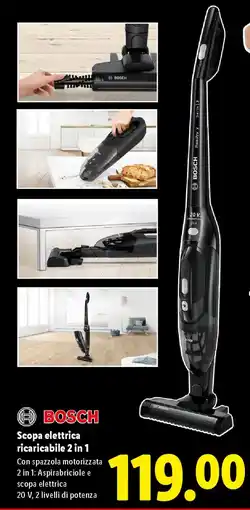 Lidl BOSCH Scopa elettrica ricaricabile 2 in 1 offerta