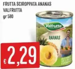 Sisa Frutta sciroppata ananas VALFRUTTA offerta