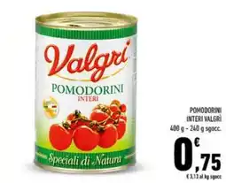 Conad Pomodorini interi VALGRÌ offerta