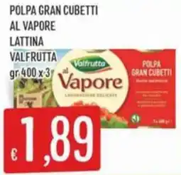 Sisa Polpa gran cubetti al vapore lattina VALFRUTTA offerta