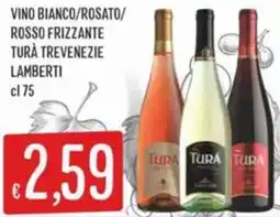 Sisa Vino bianco/rosato/ rosso frizzante turà trevenezie LAMBERTI offerta