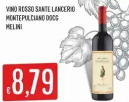 Sisa Vino rosso sante lancerio montepulciano docg MELINI offerta