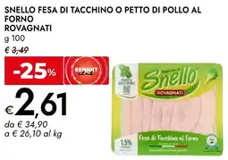 Bennet Snello fesa di tacchino o petto di pollo al forno ROVAGNATI offerta