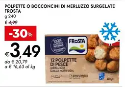 Bennet Polpette o bocconcini di merluzzo surgelate FROSTA offerta