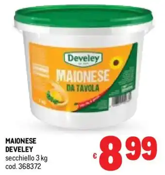 Metro Maionese DEVELEY offerta