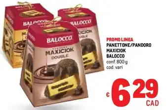 Metro Panettone/pandoro maxiciok BALOCCO offerta