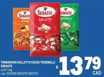 Metro Torroncini galletti/cochì/tenerelli SEBASTE offerta
