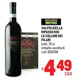 Metro Valpolicella ripasso doc le COLLINE DEI FILARI offerta