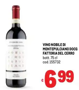 Metro Vino nobile di montepulciano docg FATTORIA DEL CERRO offerta