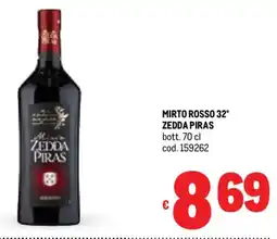 Metro Mirto rosso 32° ZEDDA PIRAS offerta