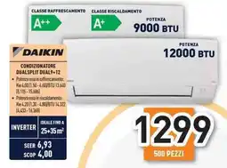 Unieuro DAIKIN CONDIZIONATORE DUALSPLIT DUAL9+12 offerta