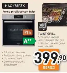 Unieuro Hotpoint Forno pirolitico con Twist HAO478PZX offerta