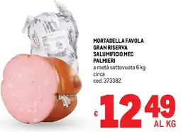 Metro Mortadella favola gran riserva salumificio mec PALMIERI offerta