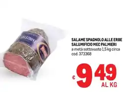 Metro Salame spagnolo alle erbe salumificio mec PALMIERI offerta