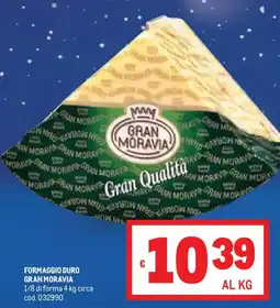 Metro Formaggio duro GRAN MORAVIA offerta