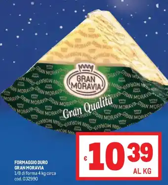 Metro Formaggio duro GRAN MORAVIA offerta
