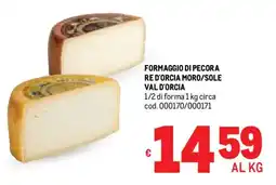 Metro Formaggio di pecora re d'orcia moro/sole VAL D'ORCIA offerta