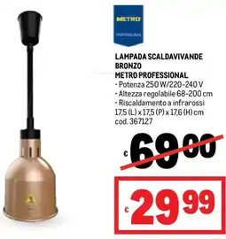 Metro Lampada scaldavivande bronzo METRO PROFESSIONAL offerta