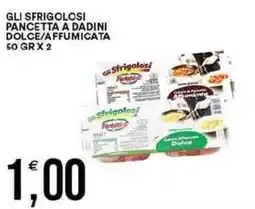 Vantaggio Cash&Carry Gli sfrigolosi pancetta a dadini dolce/affumicata offerta