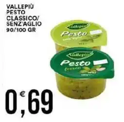 Vantaggio Cash&Carry Vallepiù pesto classico/ senz'aglio offerta