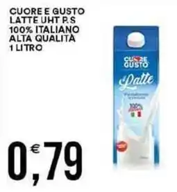Vantaggio Cash&Carry Cuore e gusto latte uht p.s 100% italiano alta qualita offerta