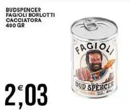 Vantaggio Cash&Carry Budspencer fagioli borlotti cacciatora offerta