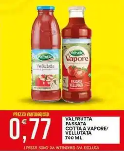 Vantaggio Cash&Carry Valfrutta passata cotta a vapore/ vellutata offerta